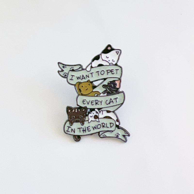 I Want to Pet Every Cat Pin – Cute Enamel Pin for Cat Lovers