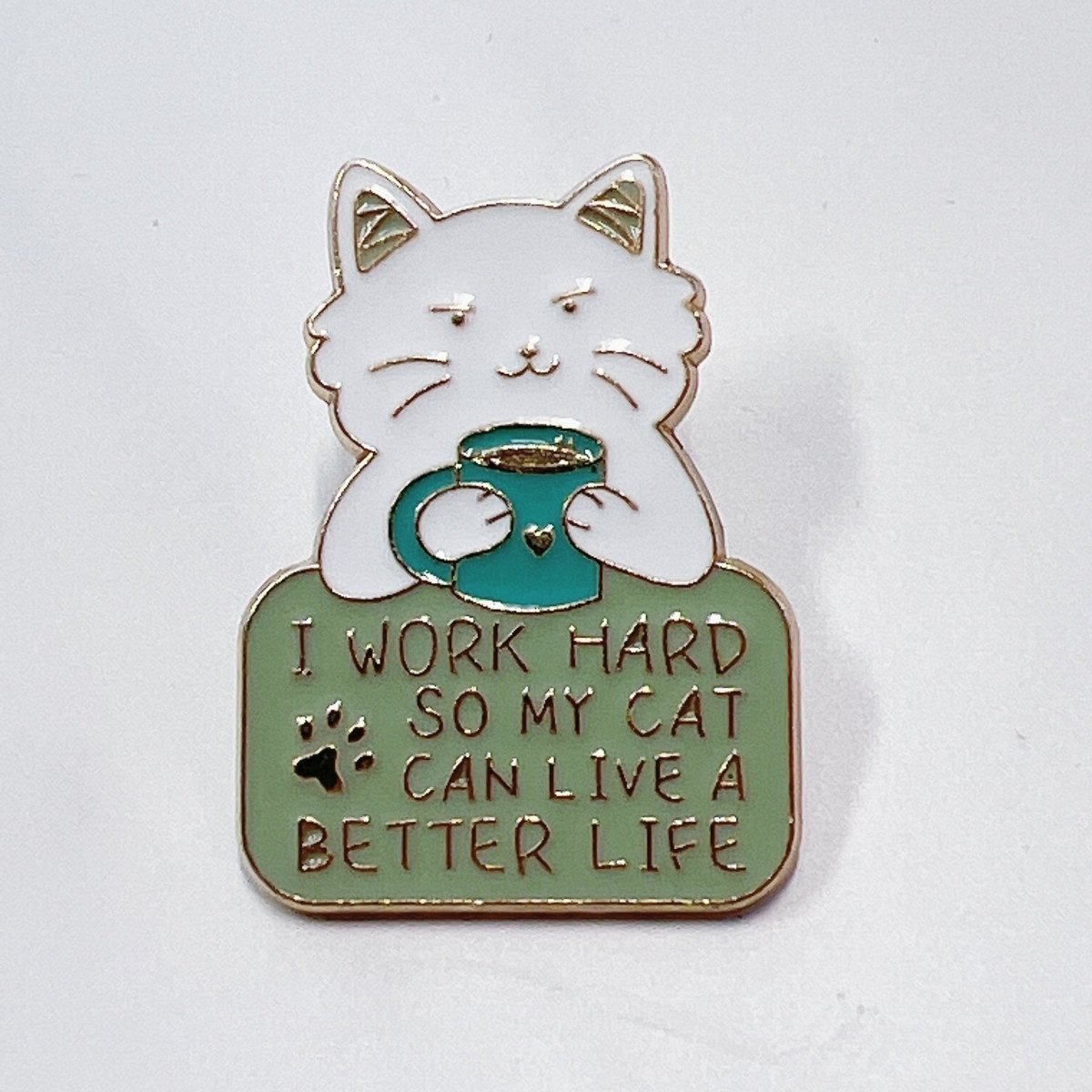Work Hard for Cat Enamel Pin – Cute Gift for Proud Pet Owners
