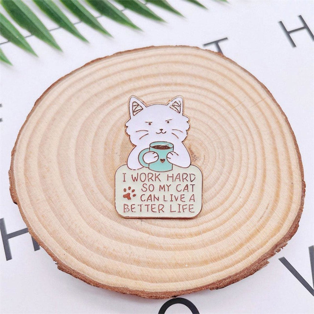 Work Hard for Cat Enamel Pin – Cute Gift for Proud Pet Owners