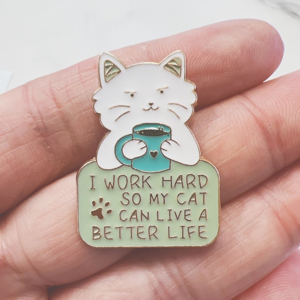 Work Hard for Cat Enamel Pin – Cute Gift for Proud Pet Owners