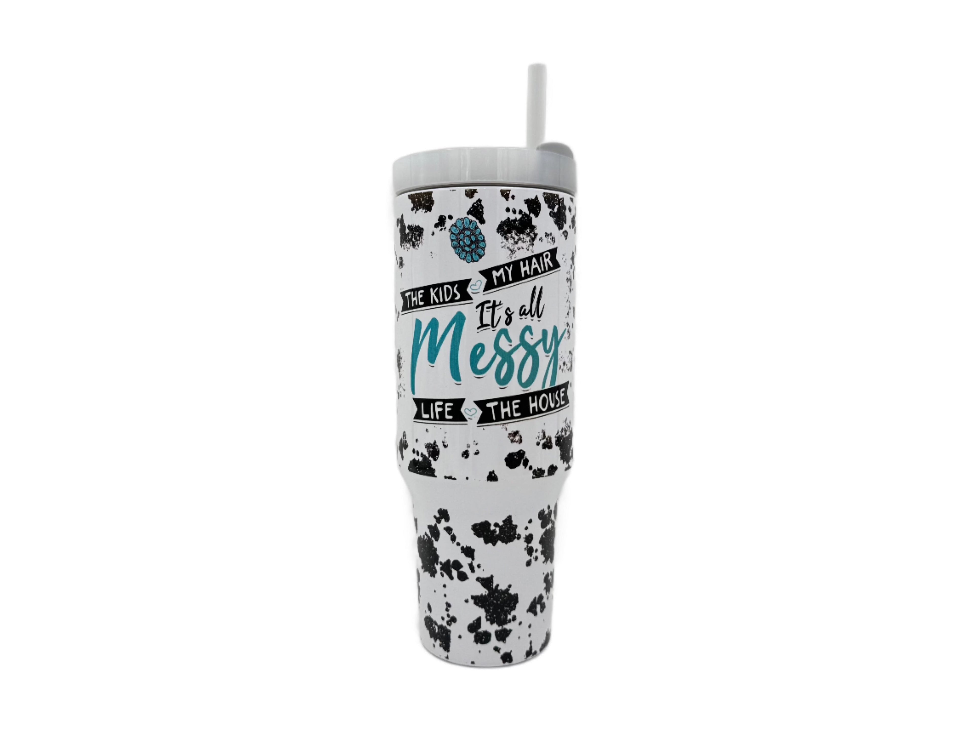 40oz Custom "It's All Messy" Spots Sublimation Tumbler w/ Handle stainless steel